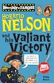 Horatio Nelson and his Valiant Victory