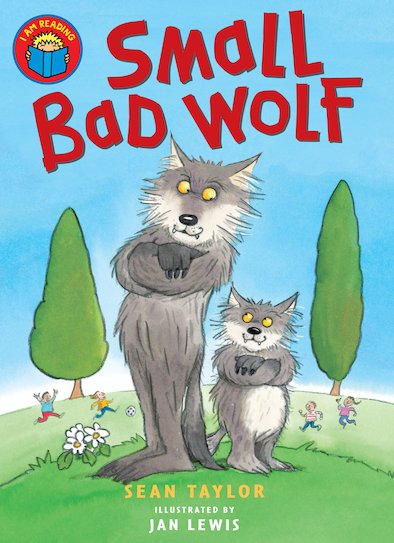I Am Reading: Small Bad Wolf - Scholastic Kids' Club