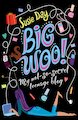 Big Woo! My Not-So-Secret Teenage Blog