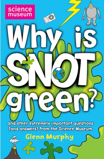 Why Is Snot Green Scholastic Kids Club