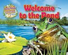Living Things and Their Habitats: Welcome to the Pond