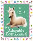 My Adorable Pony Journal
