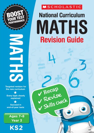 National Curriculum Revision: Maths Revision Guide (Year 3) x 30
