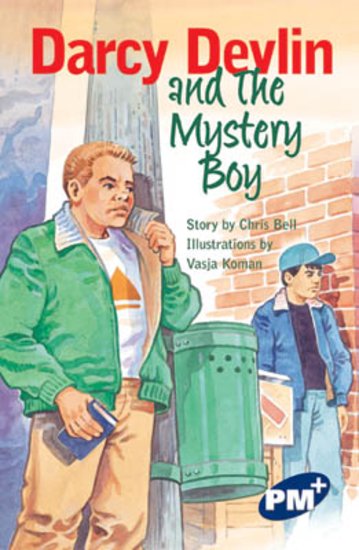PM Sapphire: Darcy Devlin and the Mystery Boy (PM Plus Chapter Books) Level 29 x 6