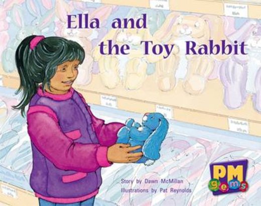 Ella and the Toy Rabbit (PM Gems) Levels 6, 7, 8