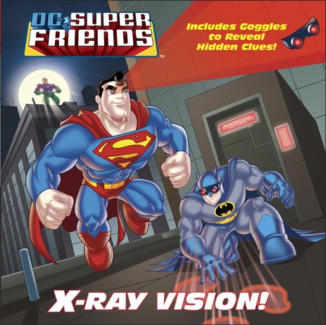 DC Super Friends: X-Ray Vision!