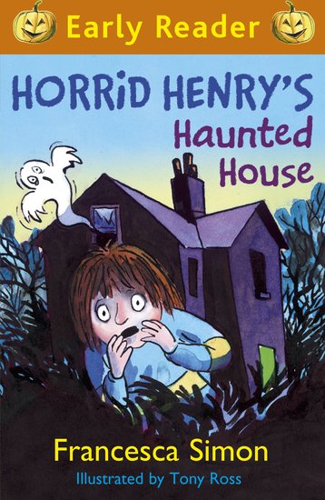 Horrid Henry’s Haunted House