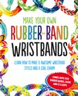 Artband: Make Your Own Rubber-Band Wristbands