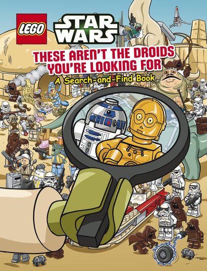 LEGO® Star Wars™: These Aren't the Droids You're Looking For - A Search-and-Find Book
