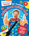 Something Special: Mr Tumble's Being Good Activity Book