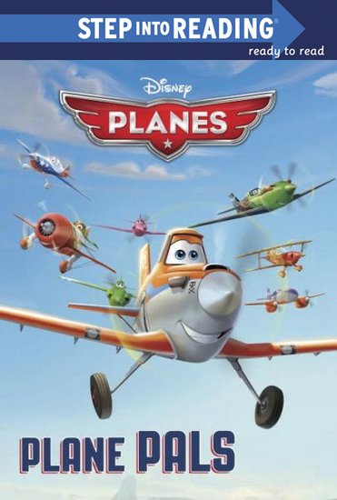 Step into Reading: Disney Planes - Plane Pals