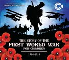 The Story of the First World War for Children: 1914-1918