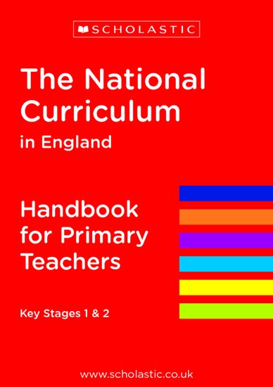The National Curriculum in England - Handbook for Primary Teachers