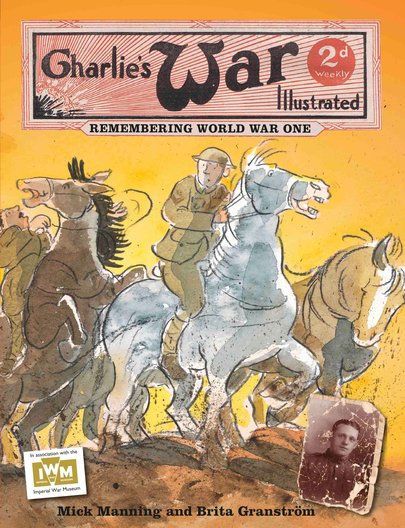 Charlie's War: Remembering World War One