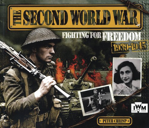 The Second World War: Fighting for Freedom