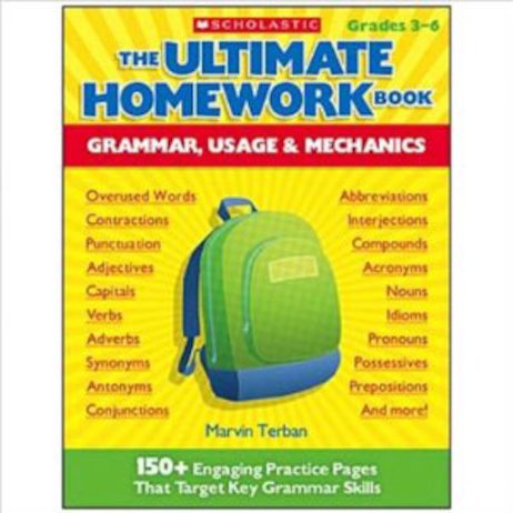 The Ultimate Homework Book: Grammar, Usage and Mechanics