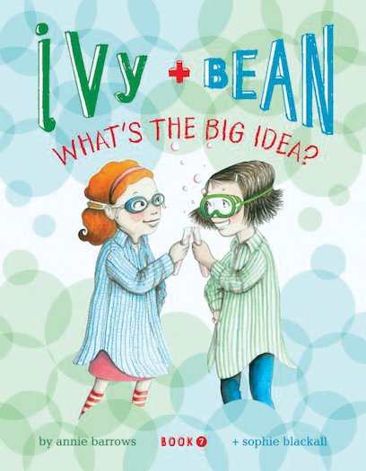 Ivy and Bean: What's the Big Idea?