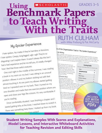 Using Benchmark Papers to Teach Writing With the Traits: Grades 3-5