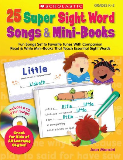 25 Super Sight Word Songs and Mini-Books