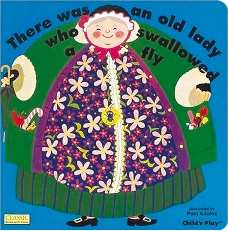 There Was an Old Lady Who Swallowed a Fly (Board Book)