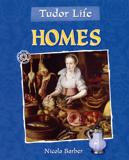Tudor Life: Homes