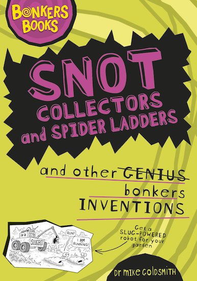 Snot Collectors and Spider Ladders