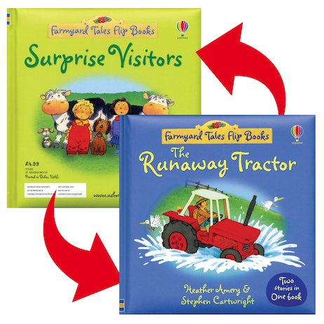 Farmyard Tales Flip Books: The Runaway Tractor/Surprise Visitors