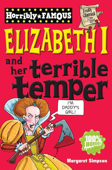 Elizabeth I and her Terrible Temper