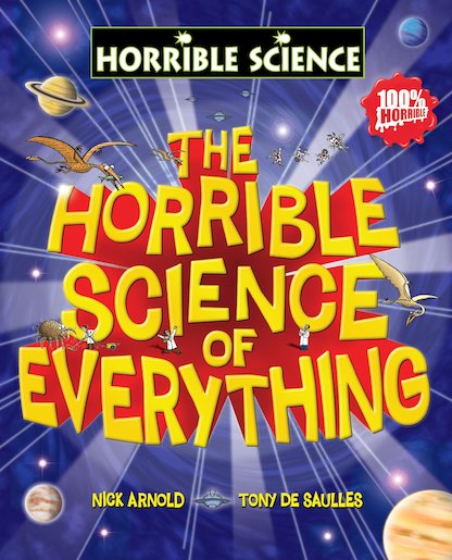 The Horrible Science of Everything