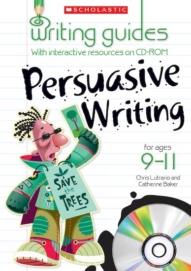 Persuasive Writing for Ages 9-11