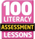 100 Literacy Assessment Lessons