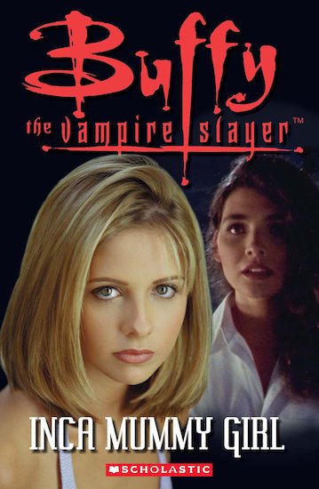 Buffy the Vampire Slayer: Inca Mummy Girl
