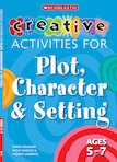 Creative Activities for Plot, Character and Setting