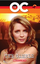 The OC: The Gamble