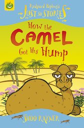 Just So Stories: How the Camel Got His Hump