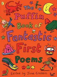 The Puffin Book of Fantastic First Poems