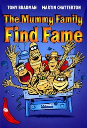 The Mummy Family Find Fame