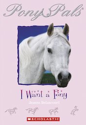 Pony Pals: I Want a Pony