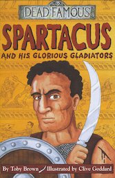 Spartacus and his Glorious Gladiators