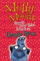 Molly Moon's Hypnotic Time-Travel Adventure