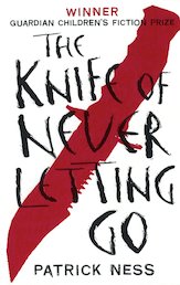 The Knife of Never Letting Go