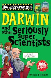 Darwin and Other Seriously Super Scientists