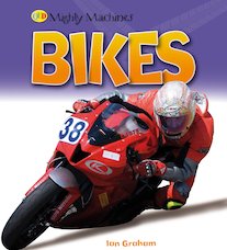 Mighty Machines: Bikes