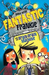 Fantastic Frankie and the Brain-Drain Machine
