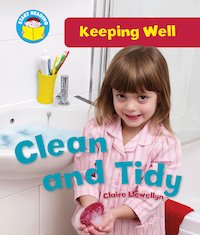 Keeping Well - Clean and Tidy