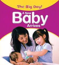 The Big Day! A New Baby Arrives