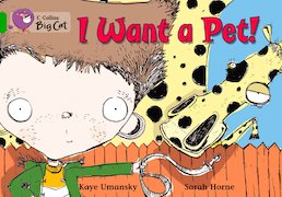I Want a Pet! (Book Band Green/5)