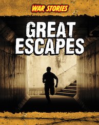 War Stories: Great Escapes