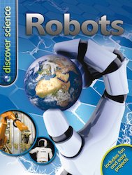 Discover Science: Robots