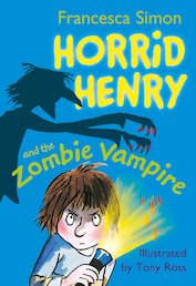 Horrid Henry and the Zombie Vampire